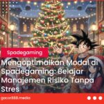 Mengoptimalkan Modal di Spadegaming: Belajar Manajemen Risiko Tanpa Stres