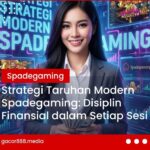 Strategi Taruhan Modern Spadegaming